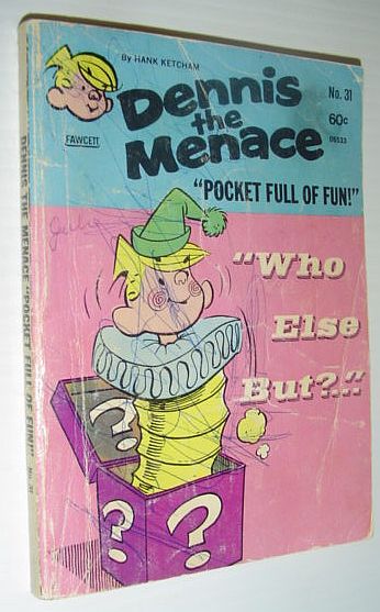 Image for Dennis the Menace - Pocket Full of Fun: "Who Else But?...", No. 31, 1977