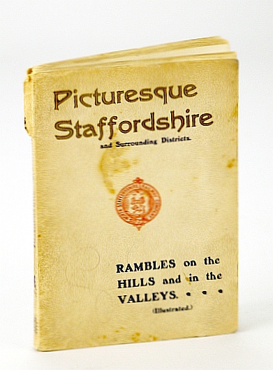 Image for The Official Illustrated Guide to the District Adjacent to the North Staffordshire Railway / Picturesque Staffordshire and Surrounding Districts - Rambles on the Hills and in the Valleys