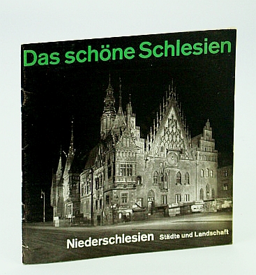 Image for Das Schone Schlesien - Niederschlesien: Stadte Und Landschaft (The Beautiful Silesia - Lower Silesia: Towns And Landscape) Tourist Booklet