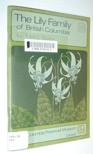 Image for The Lily (Liliaceae) Family of British Columbia - Handbook No. 25
