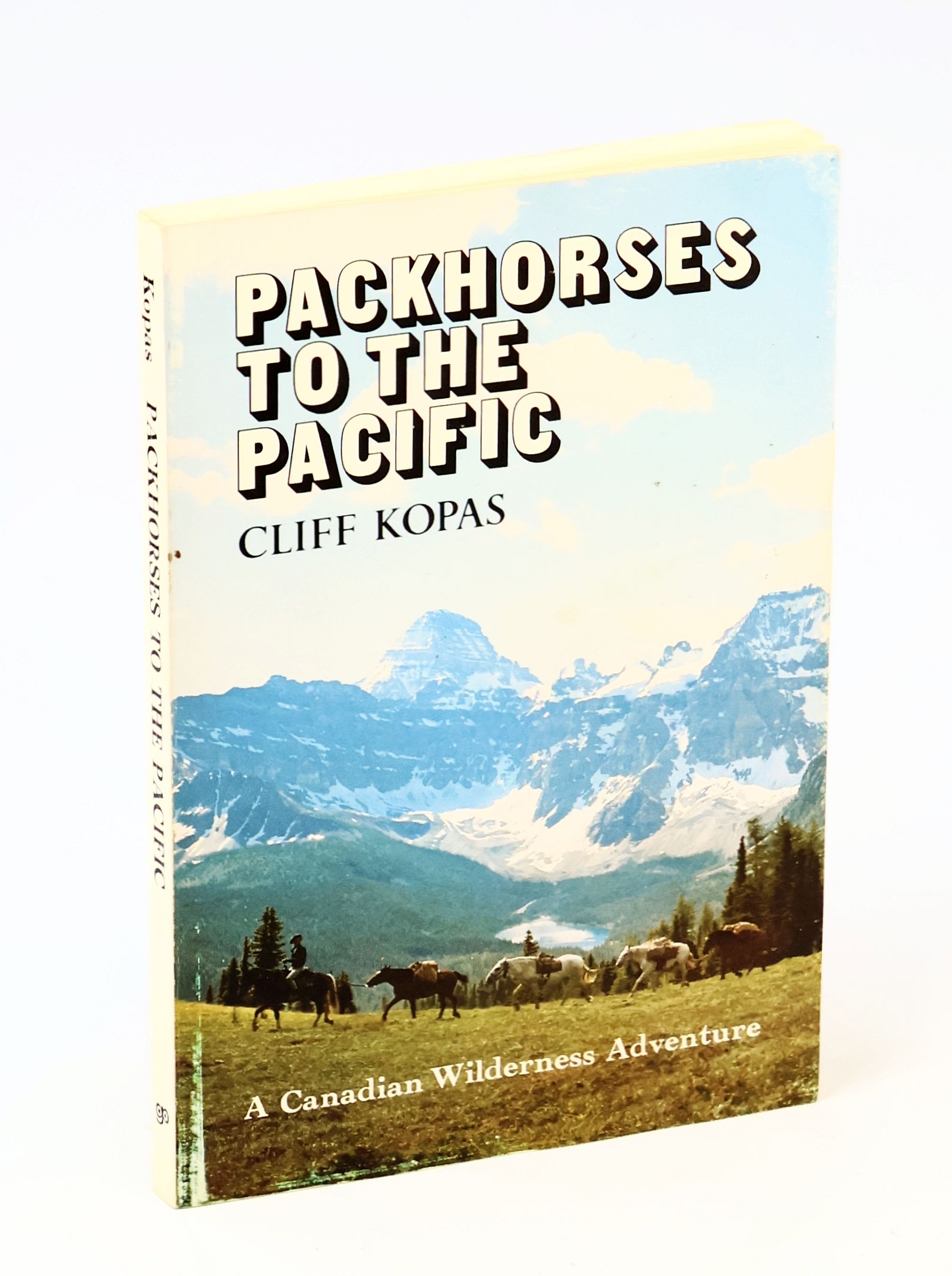 Packhorses to the Pacific - A Canadian Wilderness Adventure