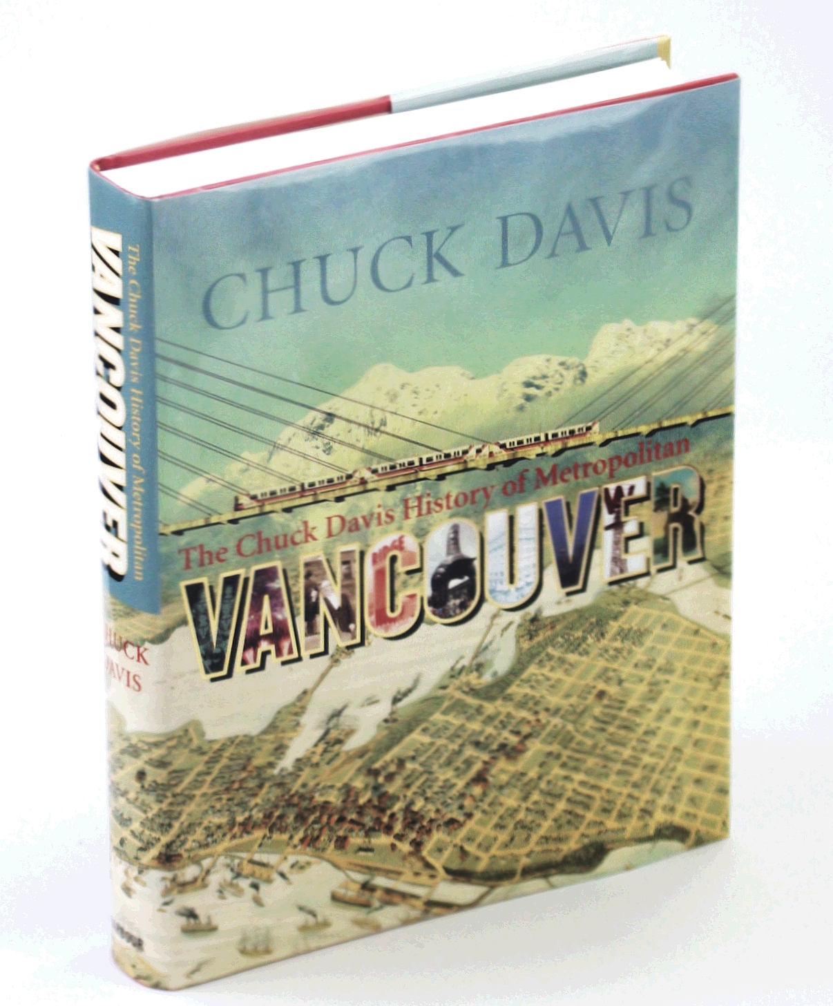 Image for The Chuck Davis History of Metropolitan Vancouver