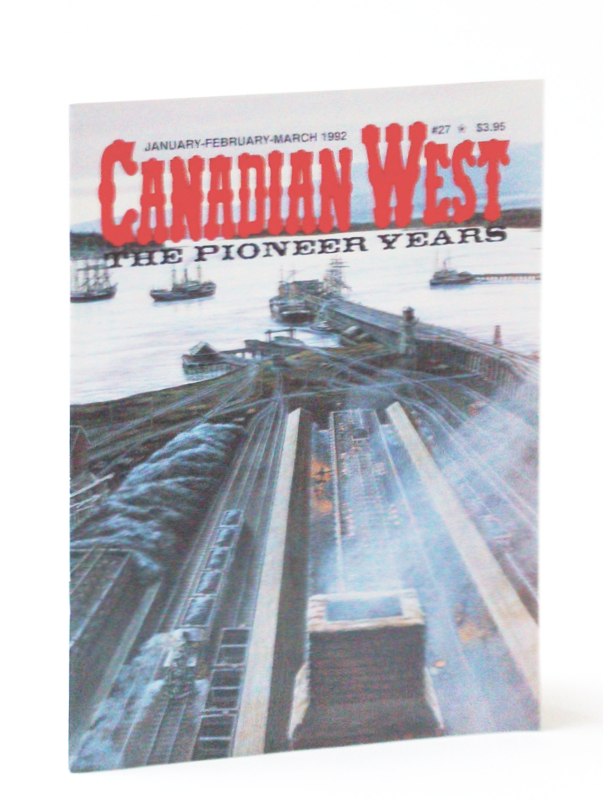 Image for Canadian West Magazine - The Pioneer Years: January (Jan.) /February (Feb.) /March (Mar.) 1992, Vol. 8, No. 1 (Collector's #27) - Union Bay, B.C. Cover Illustration