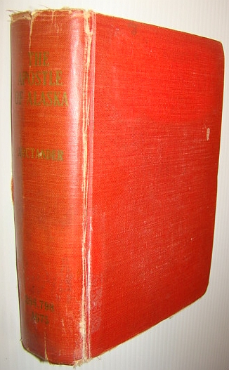 Image for The Apostle of Alaska - The Story of William Duncan of Metlakahtla
