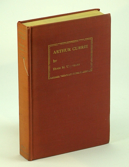 Image for Arthur Currie: The Biography of a Great Canadian;