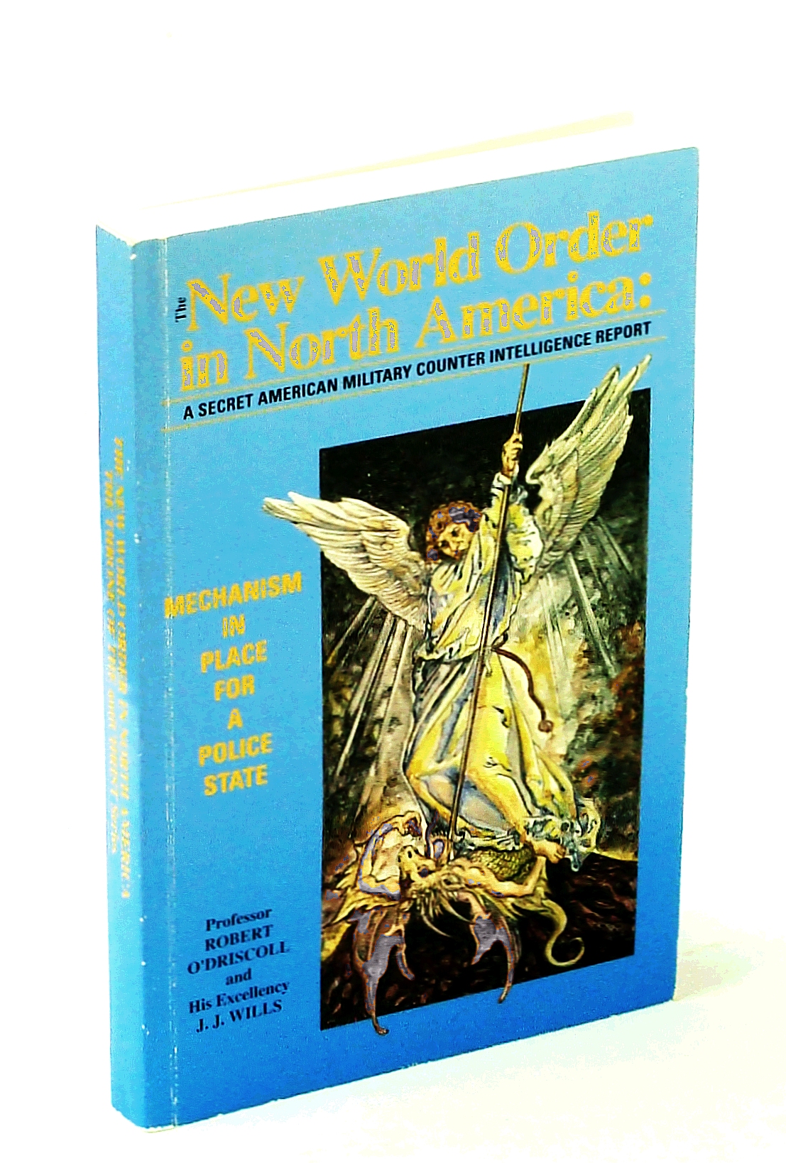 Image for The New World Order in North America: Mechanism in Place for a Police State (Throne of the Antichrist Series)