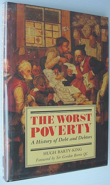 Image for The Worst Poverty: A History of Debt and Debtors