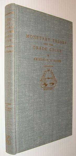 Image for Monetary Theory and the Trade Cycle