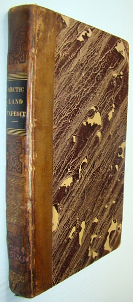 Image for Narrative of the Arctic Land Expedition to the Mouth of the Great Fish Riverand Along the Shores of the Arctic Ocean in the Years 1833, 1834, and 1835