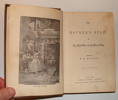 Image for The Mother's Rule; Or, The Right Way and the Wrong Way
