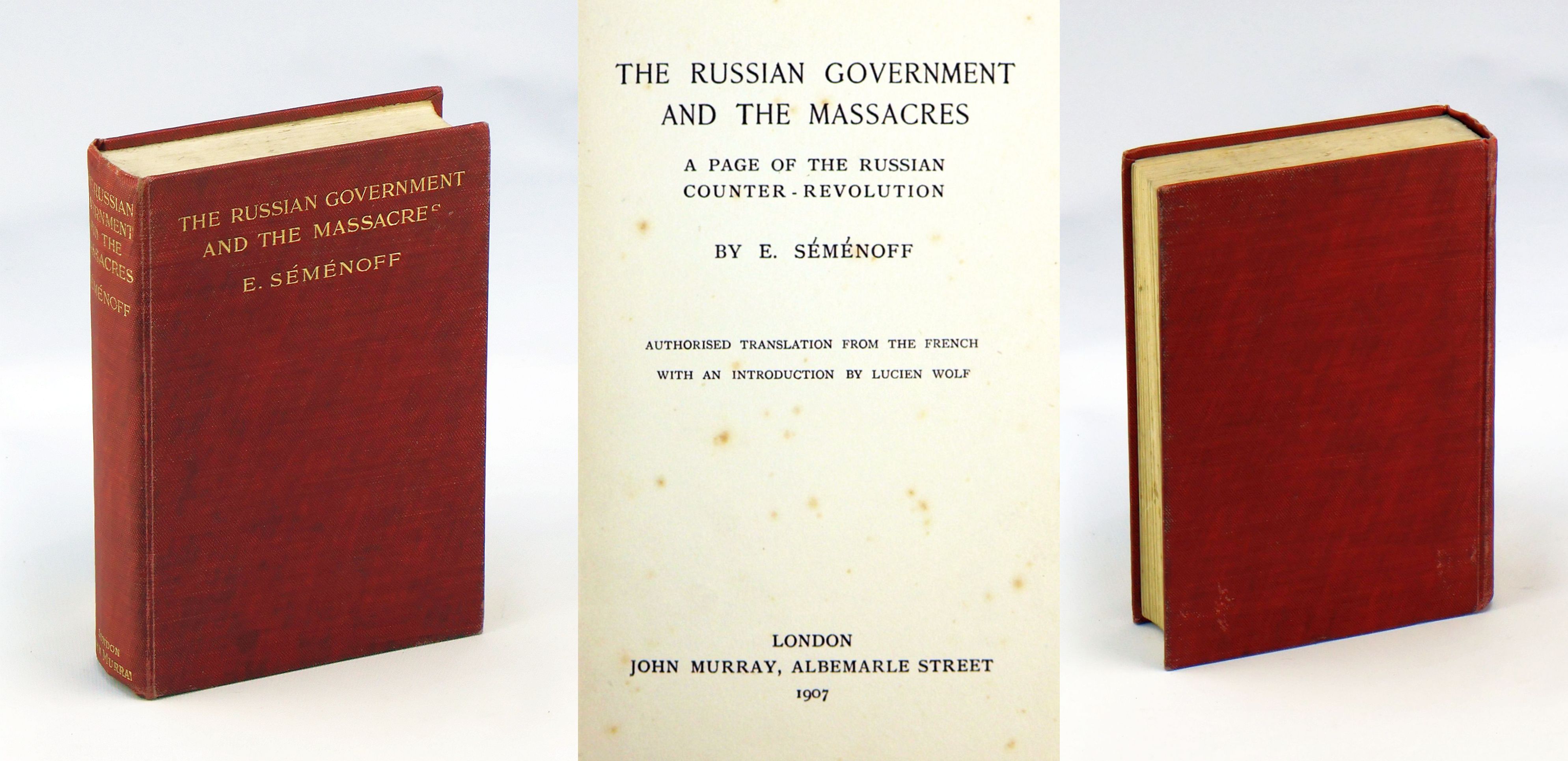 The Russian Government and the Massacres - A Page of the Russian Counter-Revolution