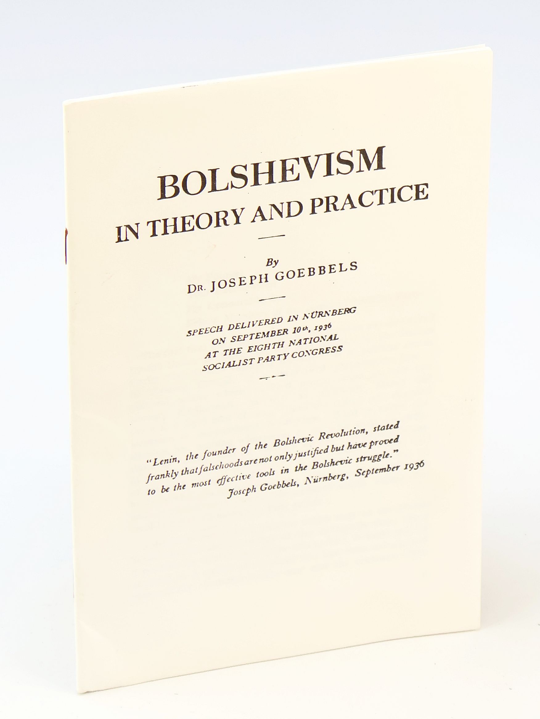 Bolshevism in Theory and Practice - Speech Delivered in Nurnberg on September 10th, 1936 at the Eighth National Socialist Party Congress