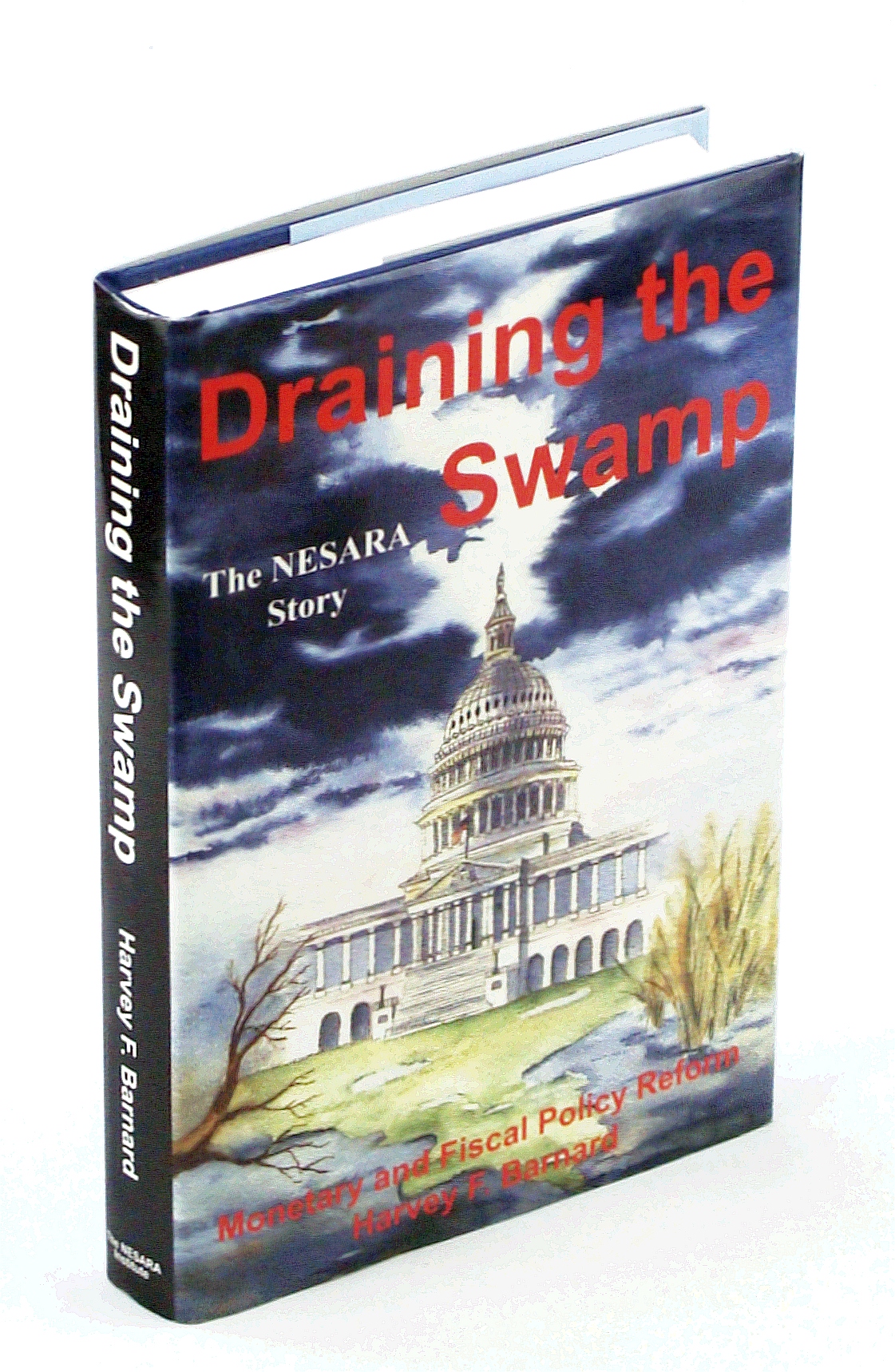 Image for Draining the Swamp - Monetary and Fiscal Policy Reform: The NESARA Story
