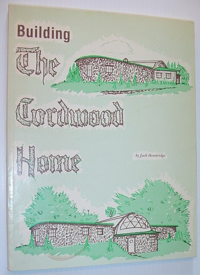 Image for Building the Cordwood Home