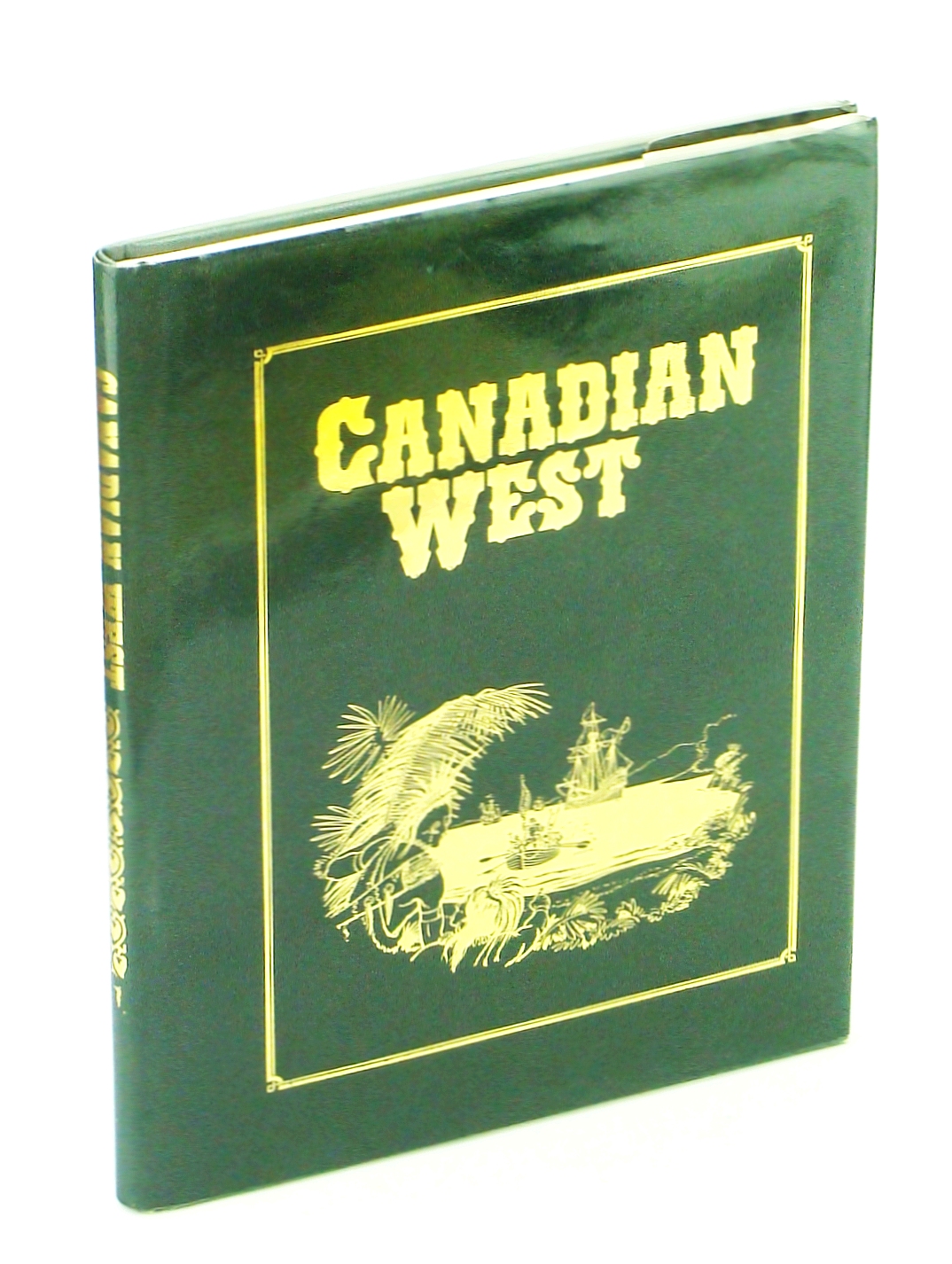 Image for Canadian West [Magazine]: Deluxe Clothbound Limited Edition, Signed and Numbered Copy
