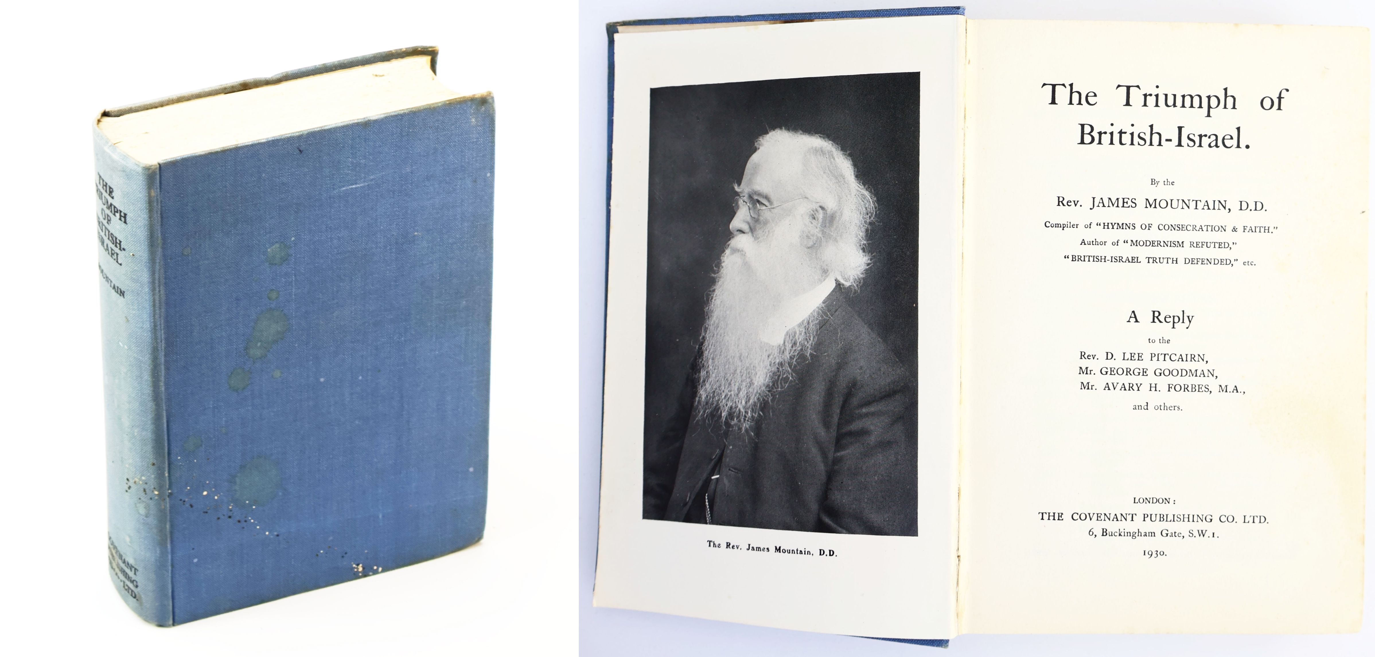 The Triumph of British-Israel - a Reply to Rev. D. Lee Pitcairn, Mr. George Goodman, Mr. Avary H. Forbes, and Others