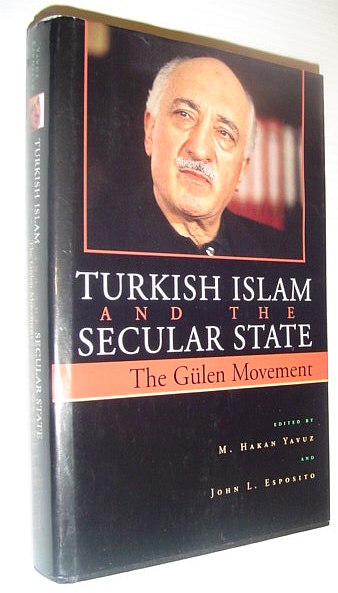Image for Turkish Islam and the Secular State: The Gulen Movement