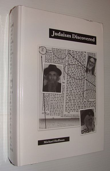Image for Judaism Discovered: A Study of the Anti-Biblical Religion of Racism, Self-Worship, Superstition and Deceit