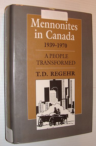 Image for Mennonites in Canada, 1939-1970: A People Transformed (Mennonites in Canada, Vol 3)