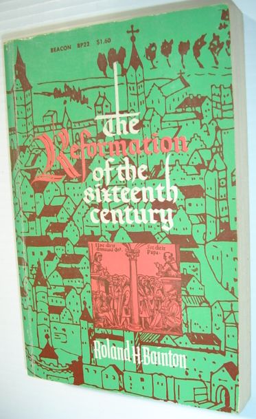 Image for The Reformation of the Sixteenth Century