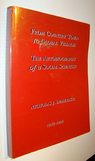Image for From Country Town to Gloval Village - The Autobiography of a Social Scientist - Nicholas J. Demerath 1913-1996