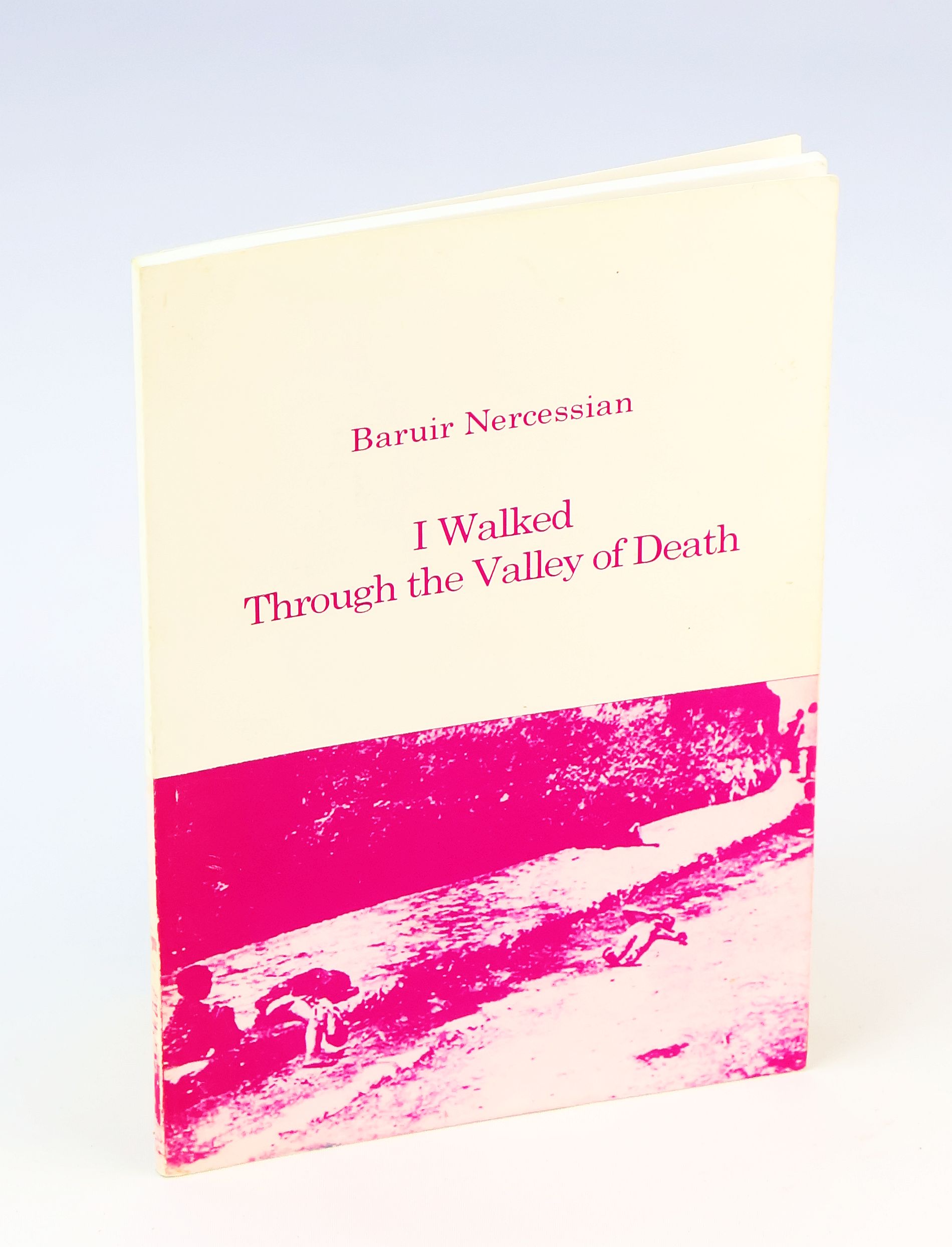 I Walked Through The Valley of Death [Armenian Genocide Personal Narrative]