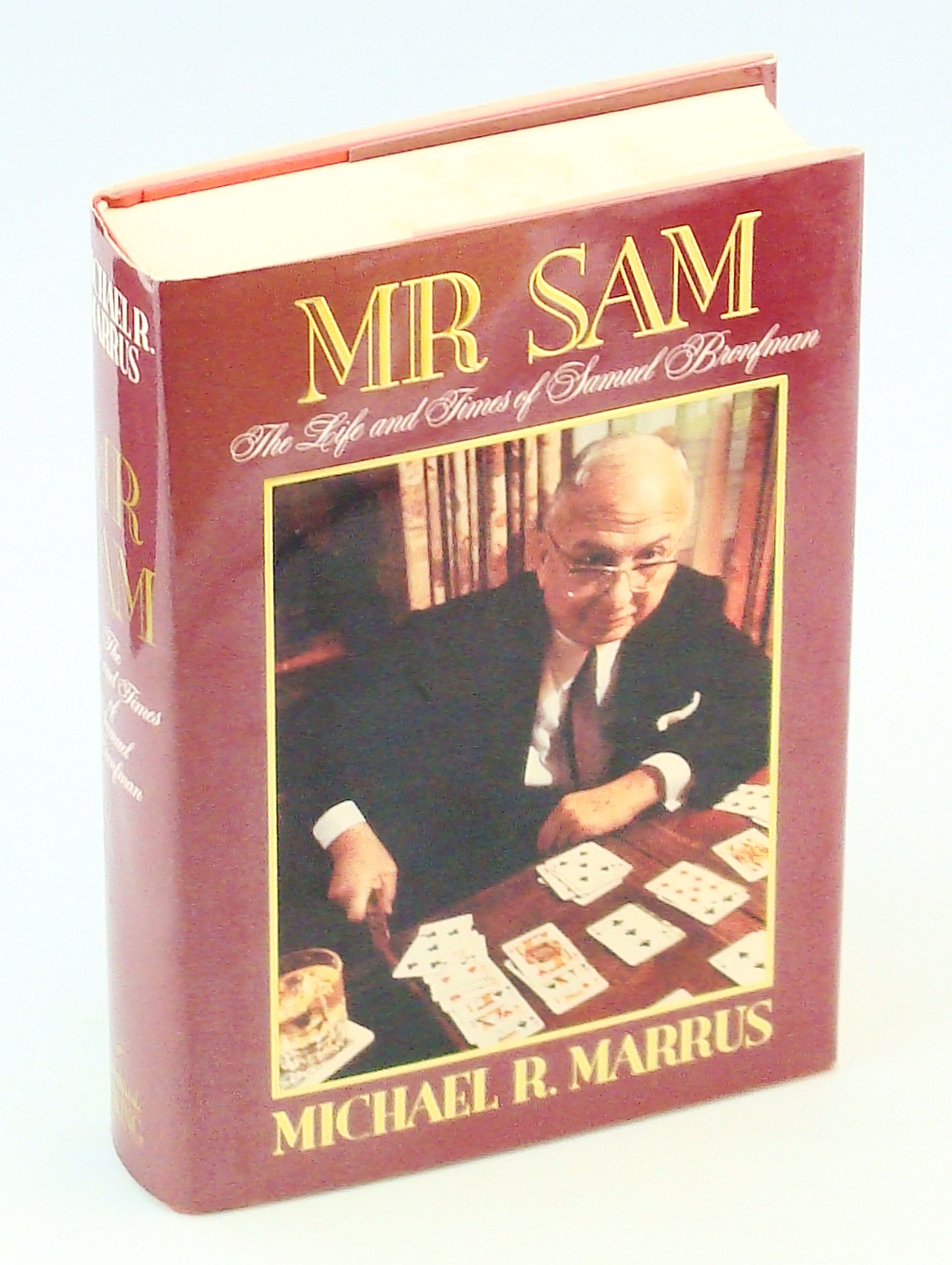 Mr. Sam - The Life and Times of Samuel Bronfman