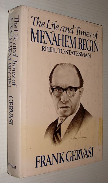 Image for The life and times of Menahem Begin: Rebel to statesman