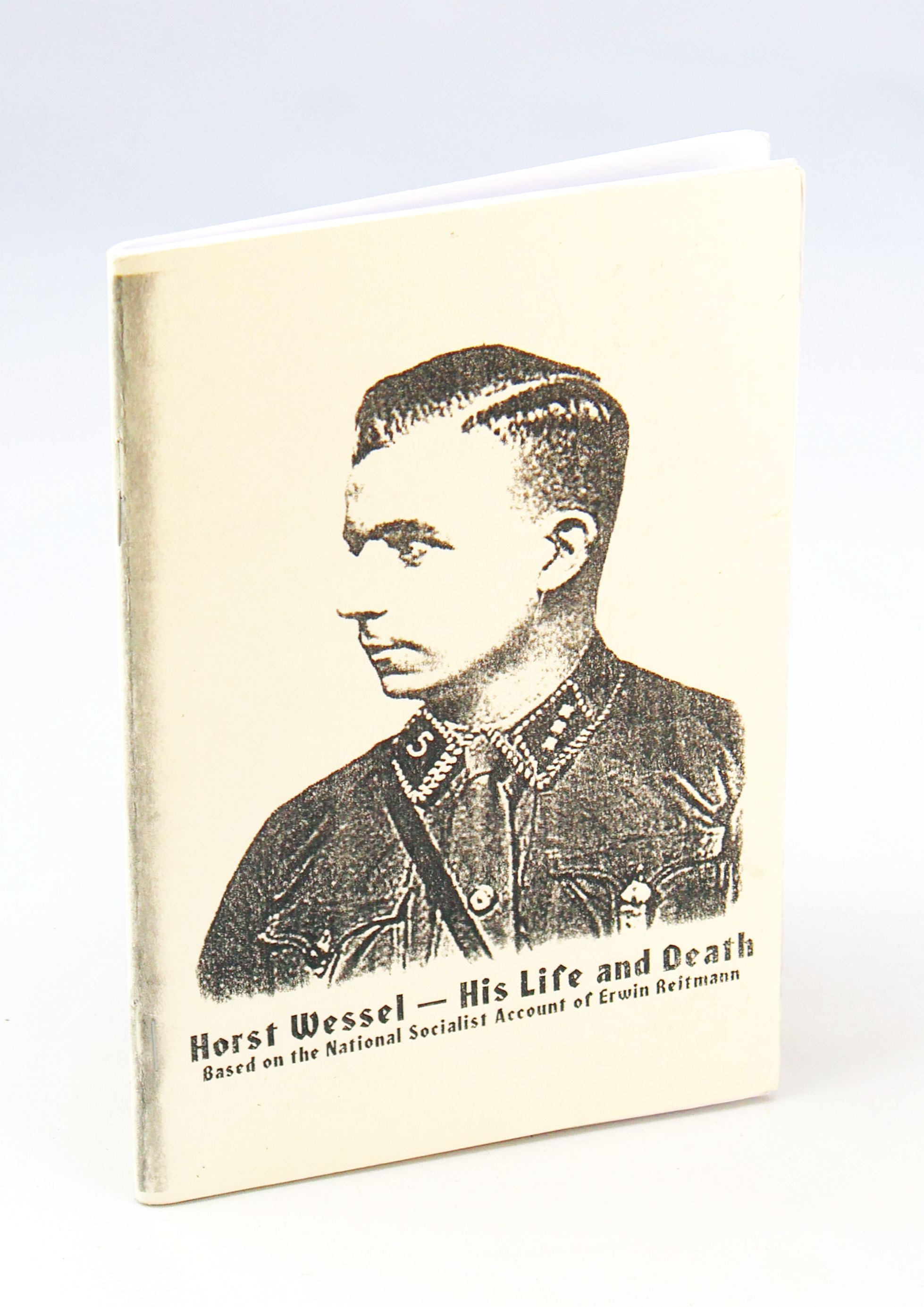 Horst Wessel - His Life and Death