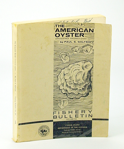 Image for The American Oyster - Fishery Bulletin Volume 64