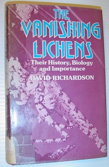 Image for The vanishing lichens;: Their history, biology, and importance
