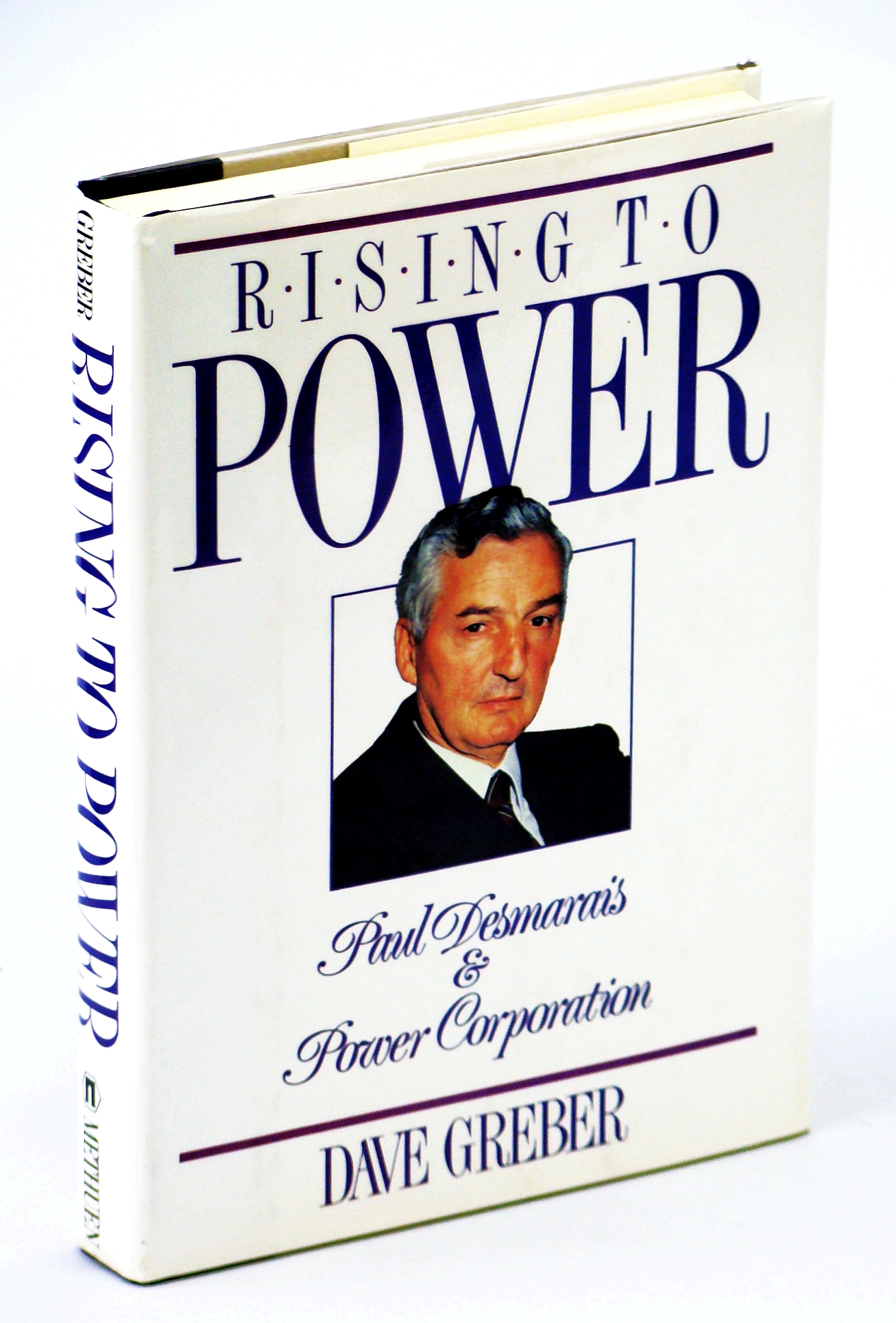 Image for Rising To Power: Paul Desmarais & Power Corporation