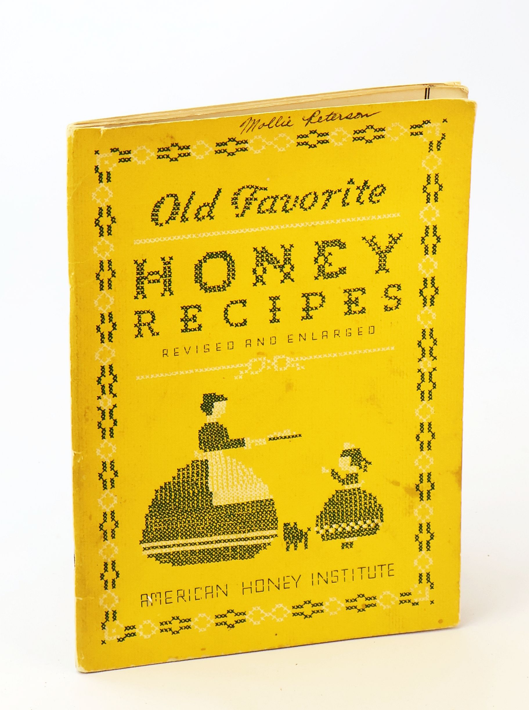 Old Favorite Honey Recipes - Revised And Enlarged