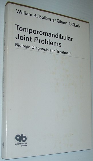 Image for Temporomandibular Joint Problems: Biologic Diagnosis and Treatment (Quintessence books)