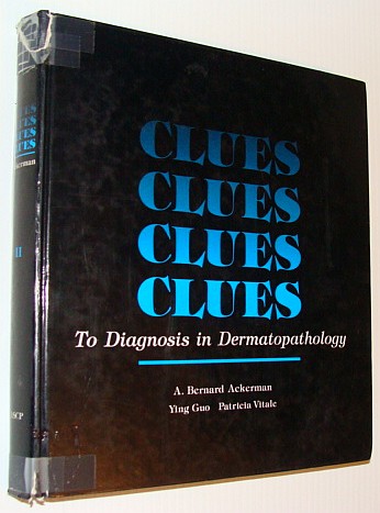 Image for Clues to Diagnosis in Dermatopathology
