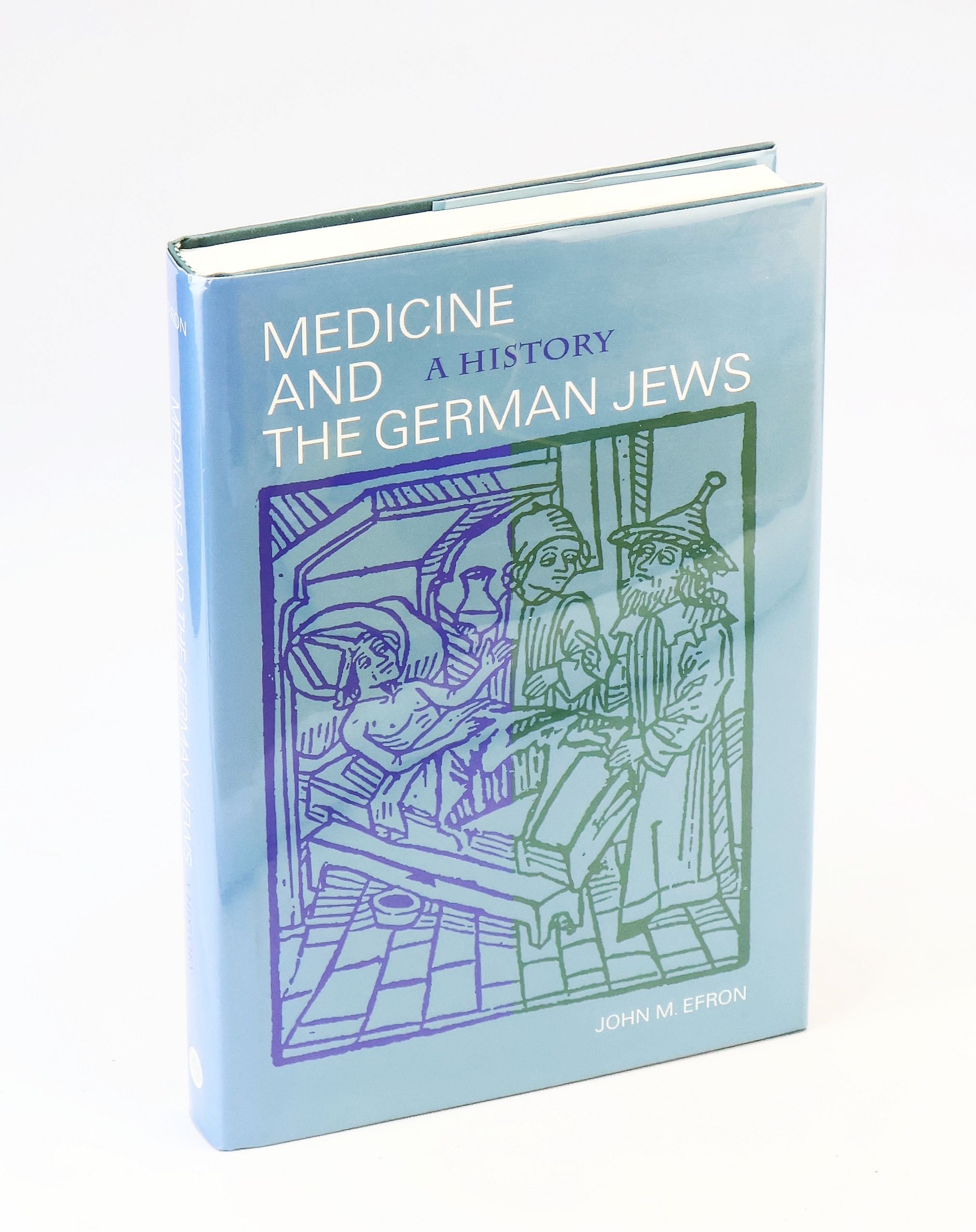 Medicine and the German Jews - A History