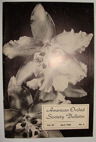 Image for American Orchid Society Bulletin Vol. 29 April, 1960 No. 4