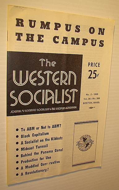 Image for The Western Socialist - Journal of Scientific Socialism in the Western Hemisphere, Vol. 36, No. 268; No. 2 - 1969 - Rumpus on the Campus