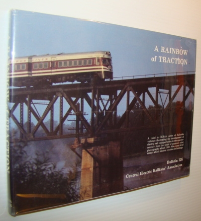 Image for A Rainbow of Traction (Bulletin / Central Electric Railfans' Association)