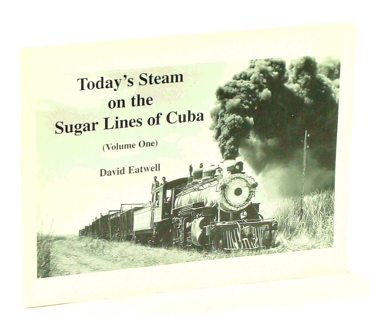 Image for Today's Steam on the Sugar Lines of Cuba, Vol. 1