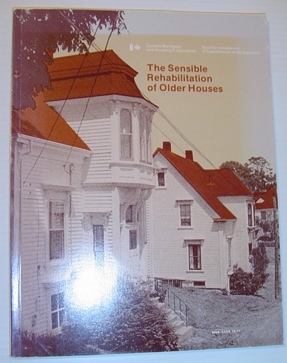 Image for The Sensible Rehabilitation of Older Homes