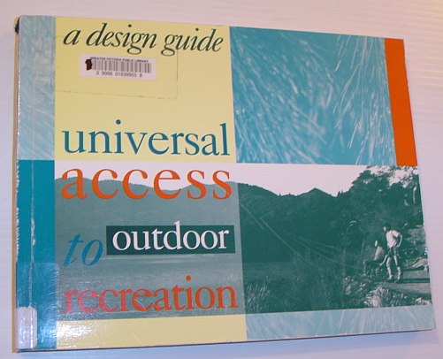 Image for Universal Access to Outdoor Recreation: A Design Guide