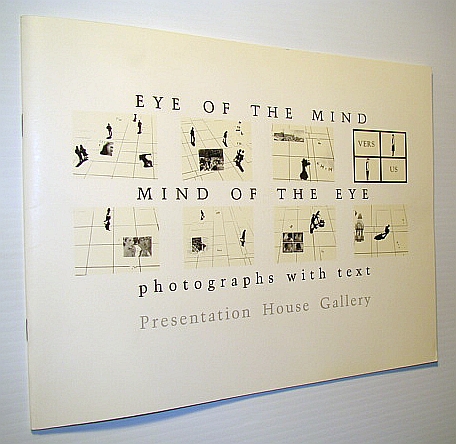 Image for Eye of the Mond, Mind of the Eye: Photographs with Text, Presentation House Gallery, March 4 - April 10, 1988