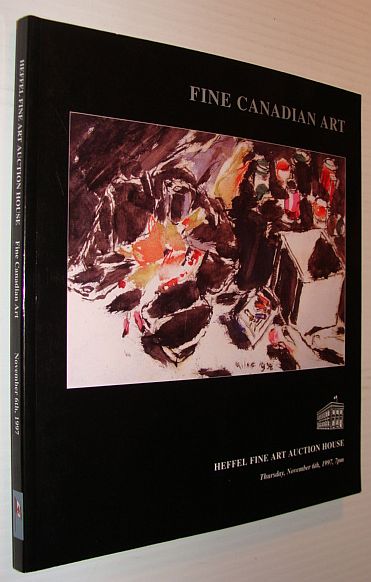 Image for Fine Canadian Art: Auction Catalogue, 6 November 1997, Heffel Fine Art Auction House