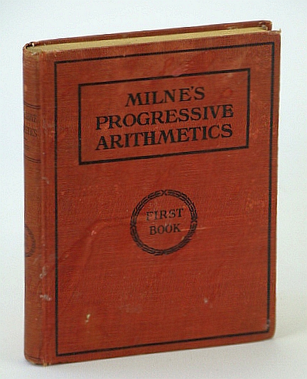 Image for Progressive Arithmetic - First Book - Authorized By the Minister of Education for Use in British Columbia