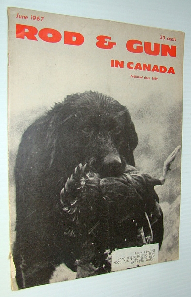 Image for Rod & Gun in Canada Magazine, June 1967 - The Well-Trained Retriever