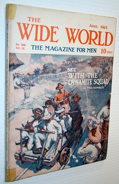 Image for The Wide World - The Magazine For Men, April 1915, No. 204, Vol. 34