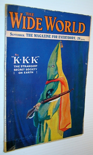 Image for The Wide World - The Magazine for Everybody, September (Sept.) 1921, No. 281, Vol. 47 - KKK (Ku Klux Klan) The Strangest Secret Society on Earth