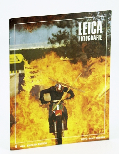 Image for Leica Fotografie - International Magazine for 35mm Photography, Number 6 (Six), 1985 - Dr. Franco Bettini / Ole Schelde / Rolf Neeser