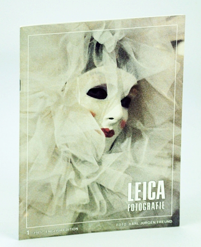 Image for Leica Fotografie - International Magazine for 35mm Photography, Number 1 (One), 1985 - Julius Behnke / Hans W. Siwik / Wilfried Thiesen